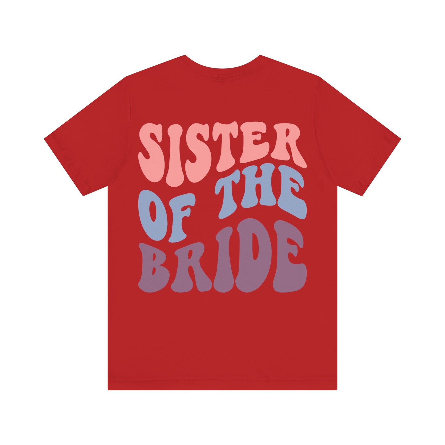 Unisex Jersey Short Sleeve Tee- Groovy Sis of Bride