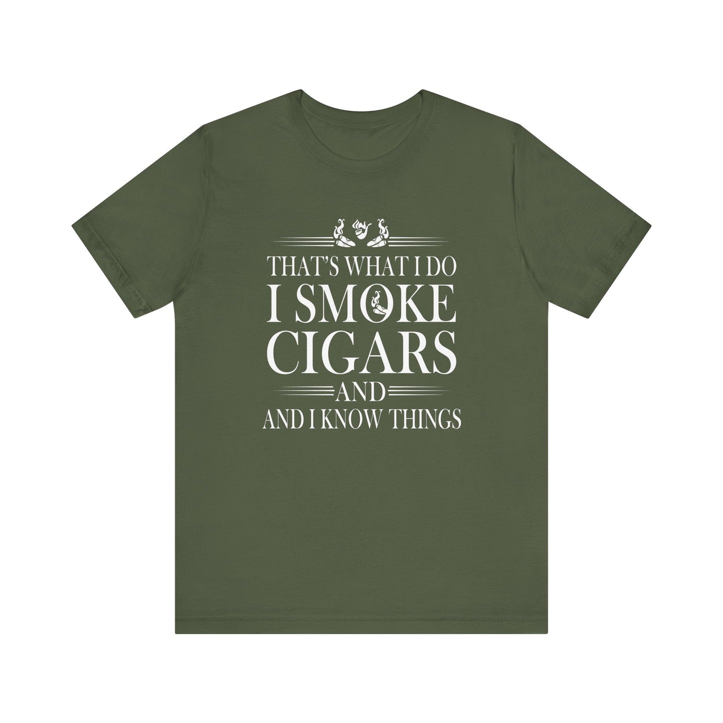 Unisex Jersey Short Sleeve Tee- I smoke Cigars and I know Things