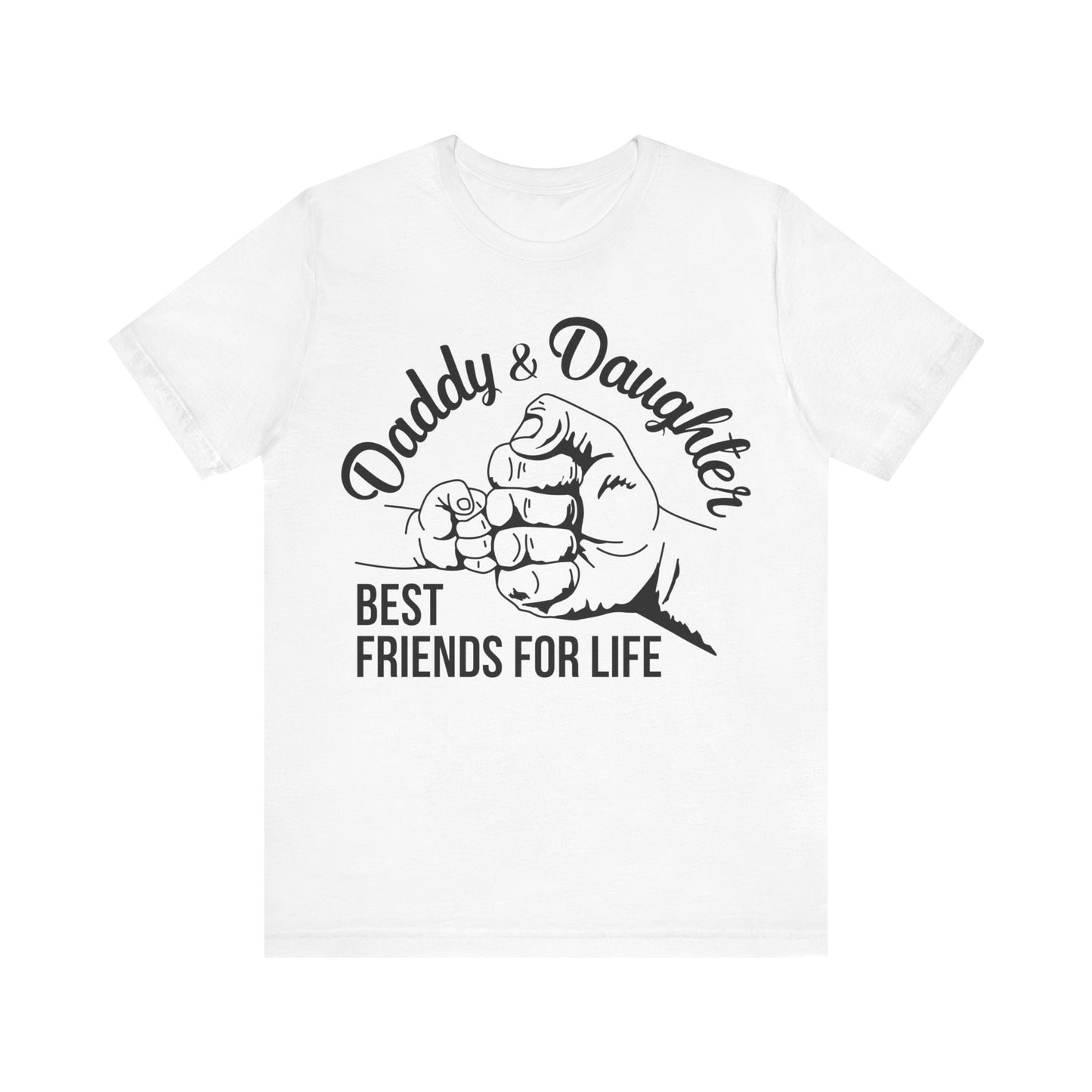 Unisex Jersey Short Sleeve Tee- Daddy and daughter best friends