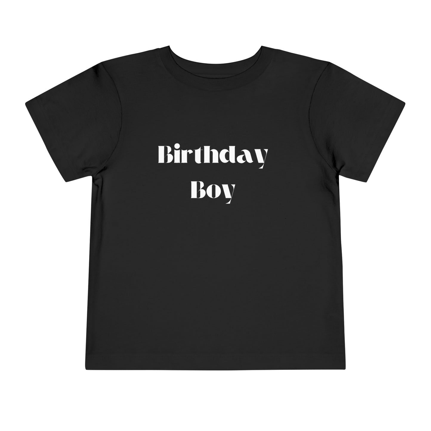 Toddler Short Sleeve Tee- Birthday Boy