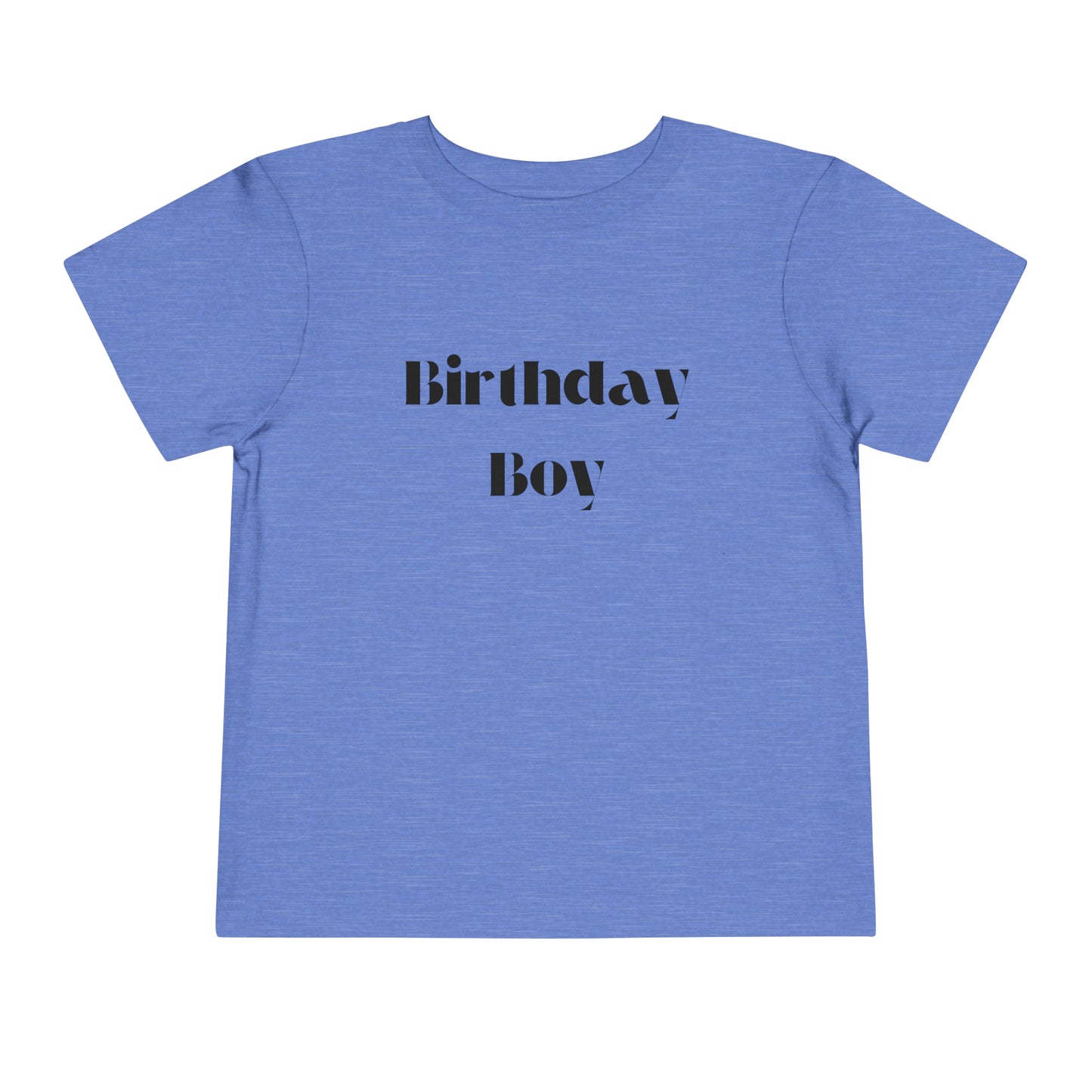 Toddler Short Sleeve Tee- Birthday Boy