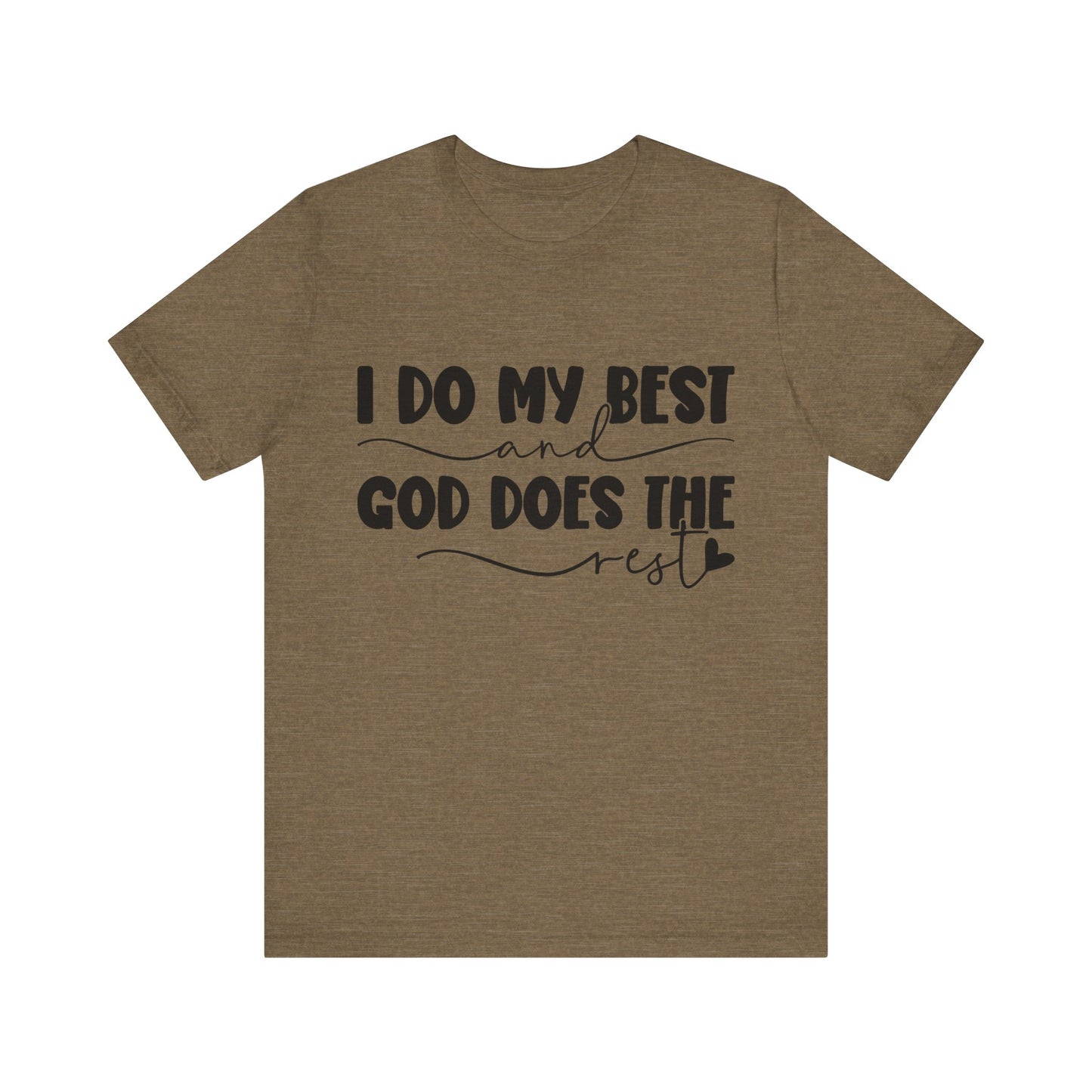 Unisex Jersey Short Sleeve Tee- God Does the Rest