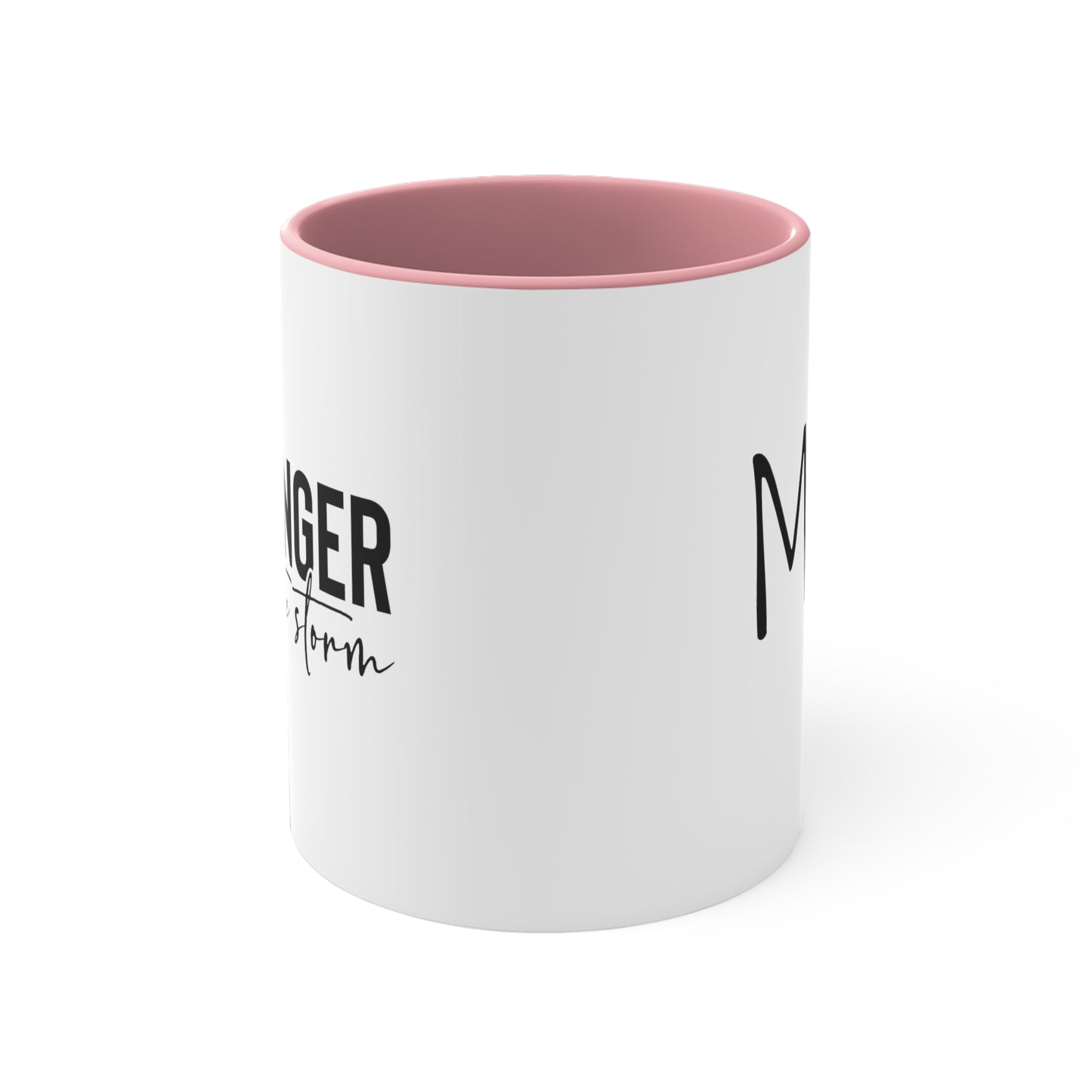 11oz Accent Mug- Stronger than the storm Mom