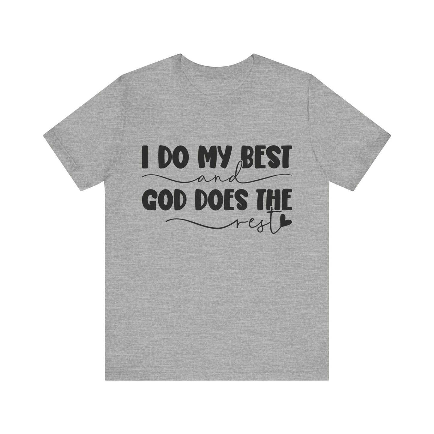 Unisex Jersey Short Sleeve Tee- God Does the Rest