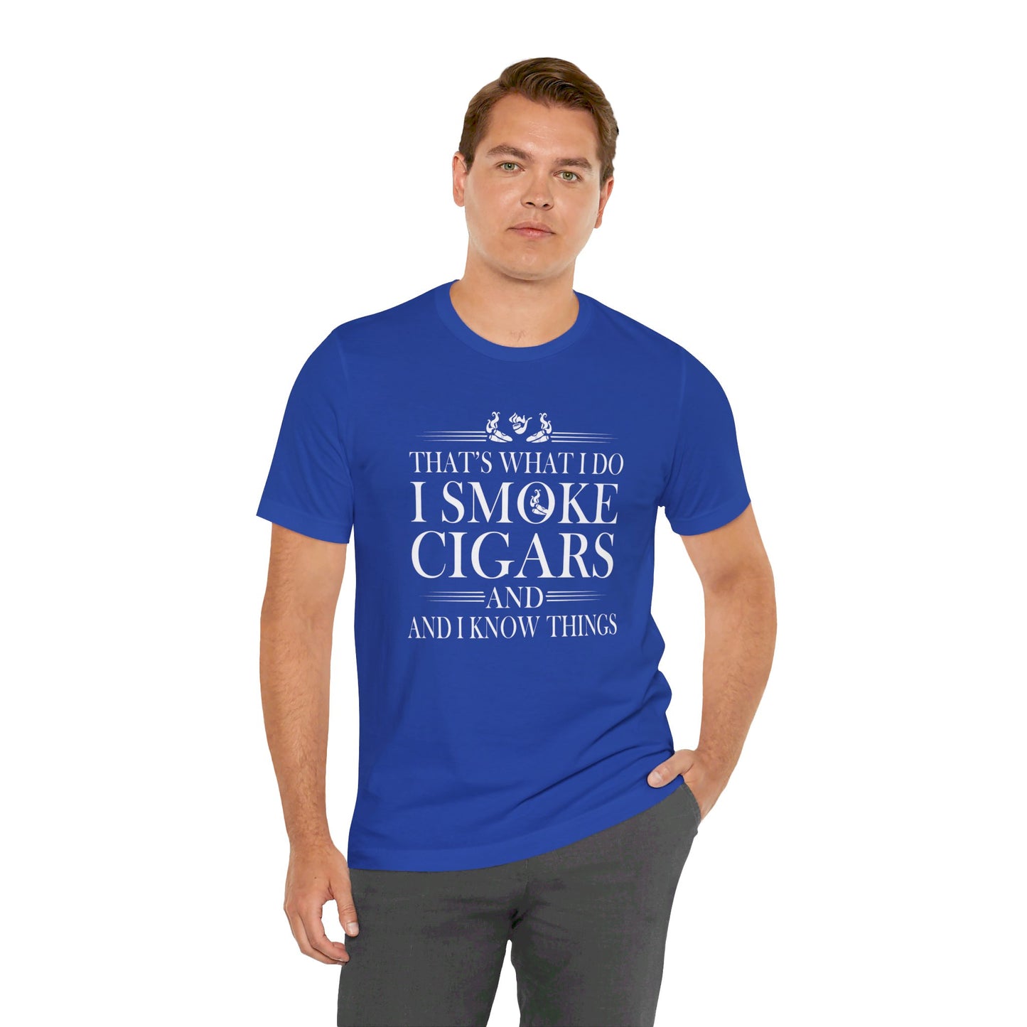 Unisex Jersey Short Sleeve Tee- I smoke Cigars and I know Things