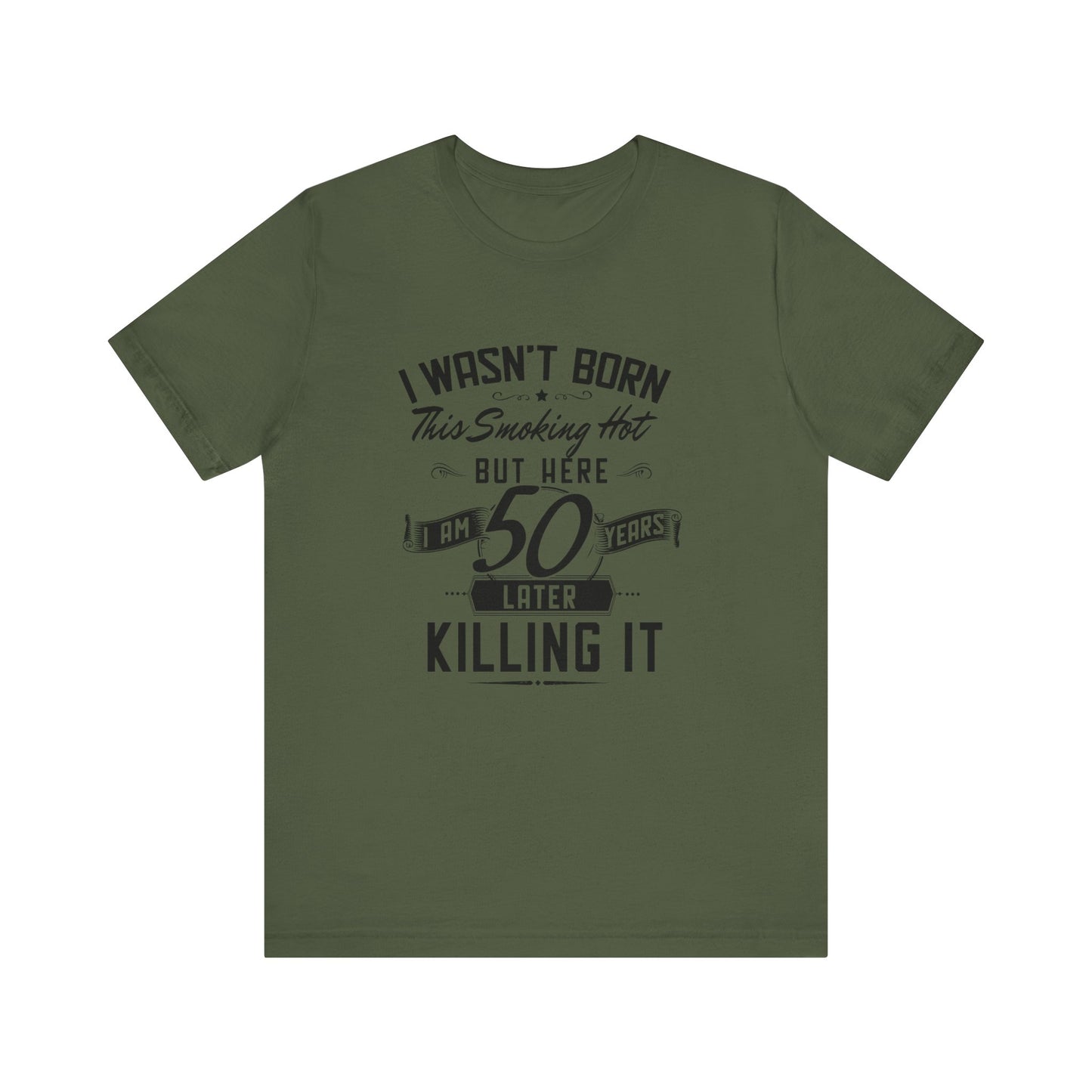 Unisex Jersey Short Sleeve Tee- Smoking Hot 50