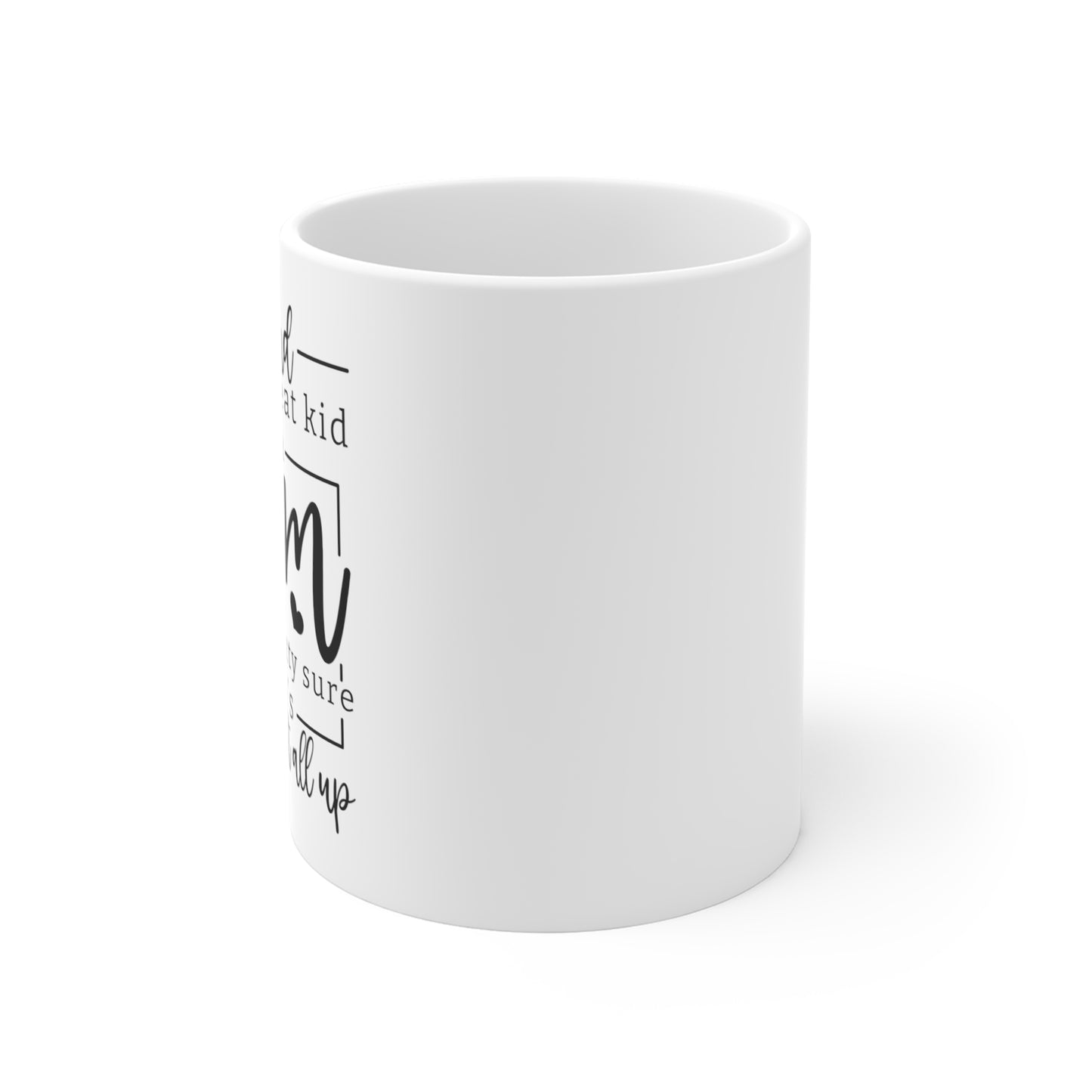 Mug 11oz- Great kid Mom