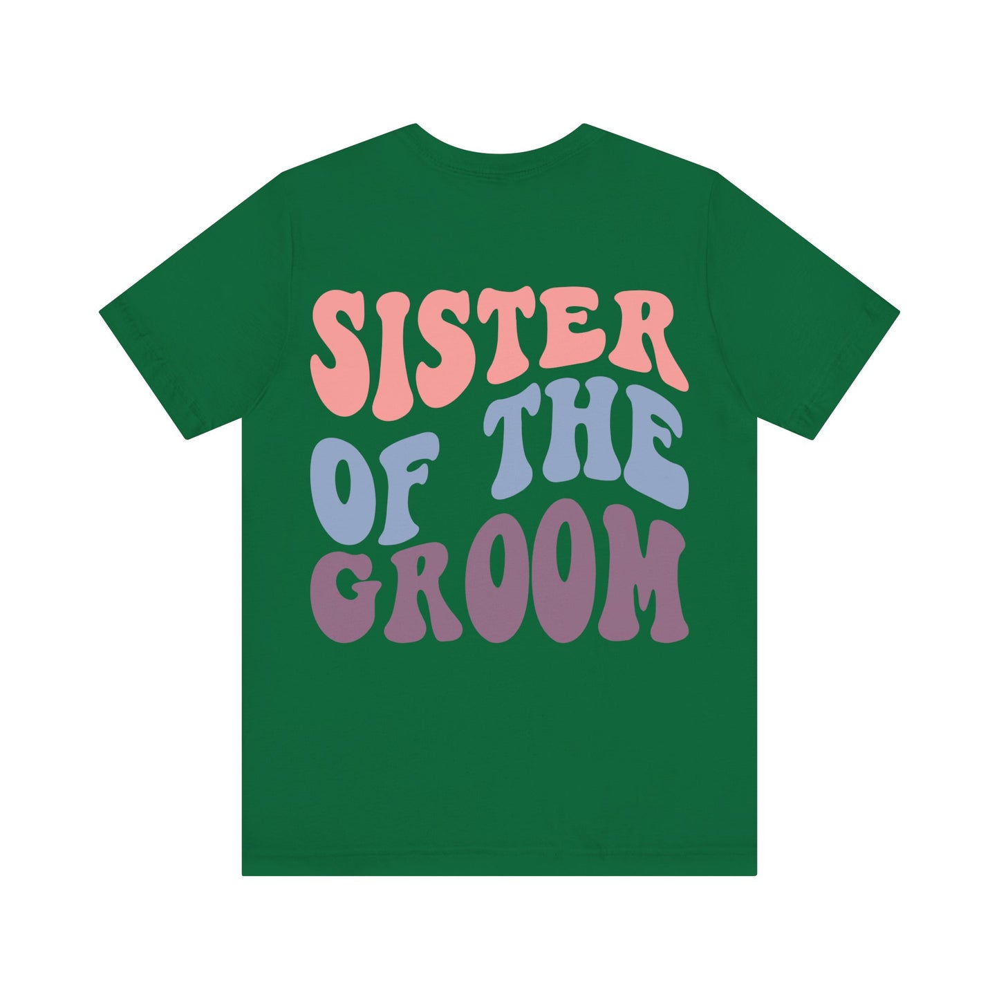 Unisex Jersey Short Sleeve Tee- Groovy Sis of Groom