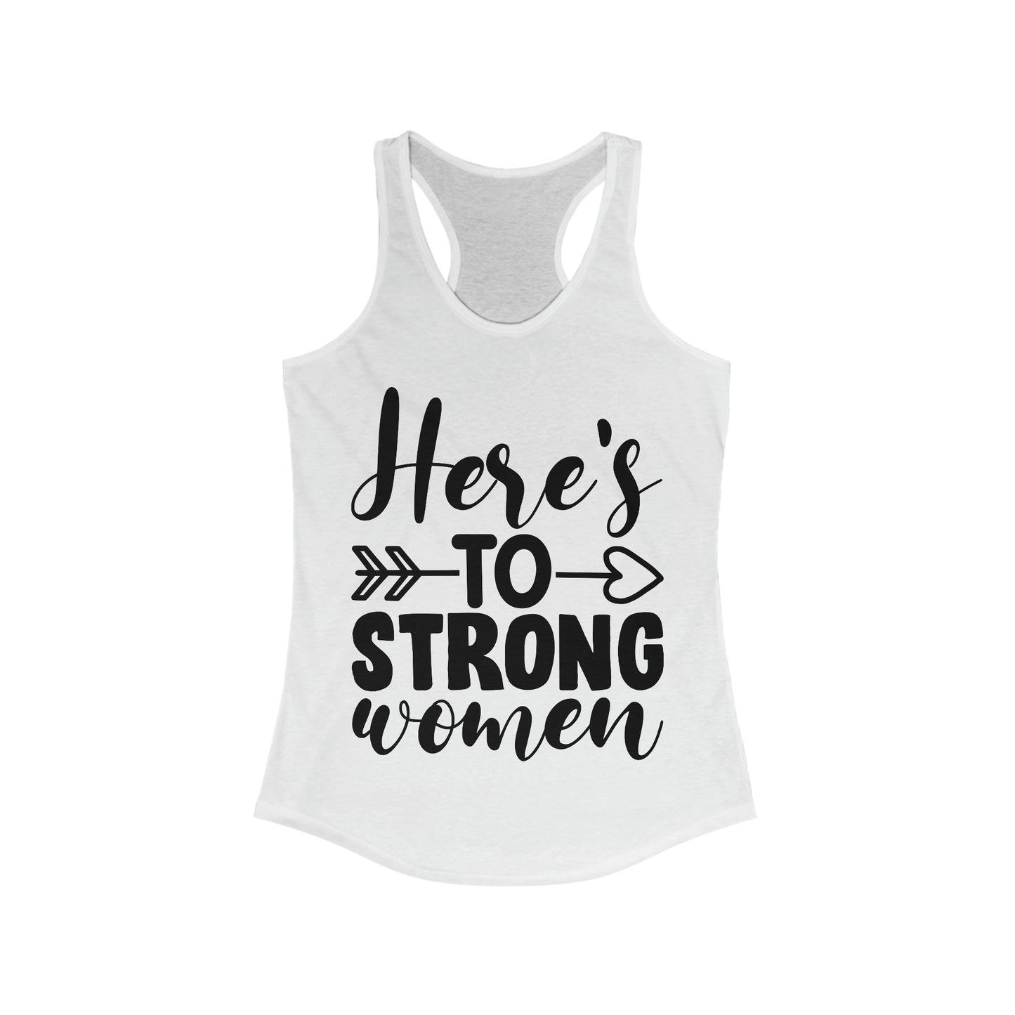 Women's Ideal Racerback Tank- Strong Women