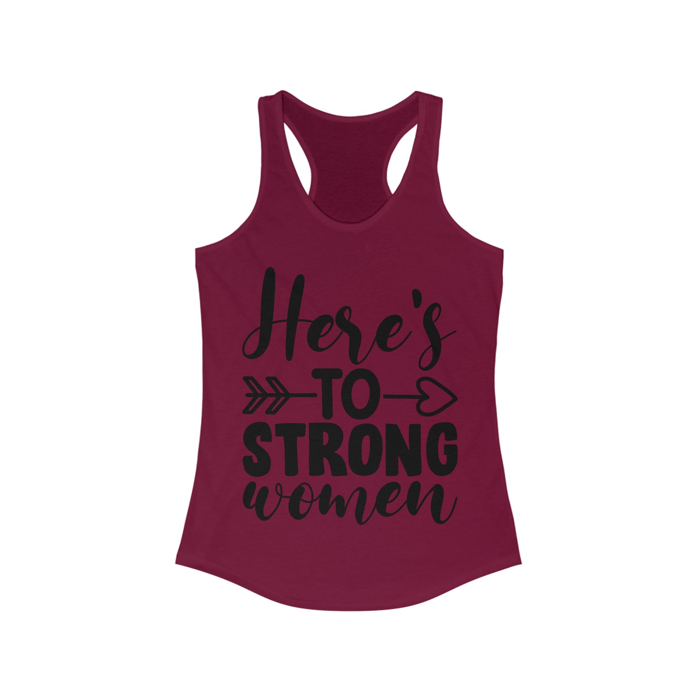 Women's Ideal Racerback Tank- Strong Women