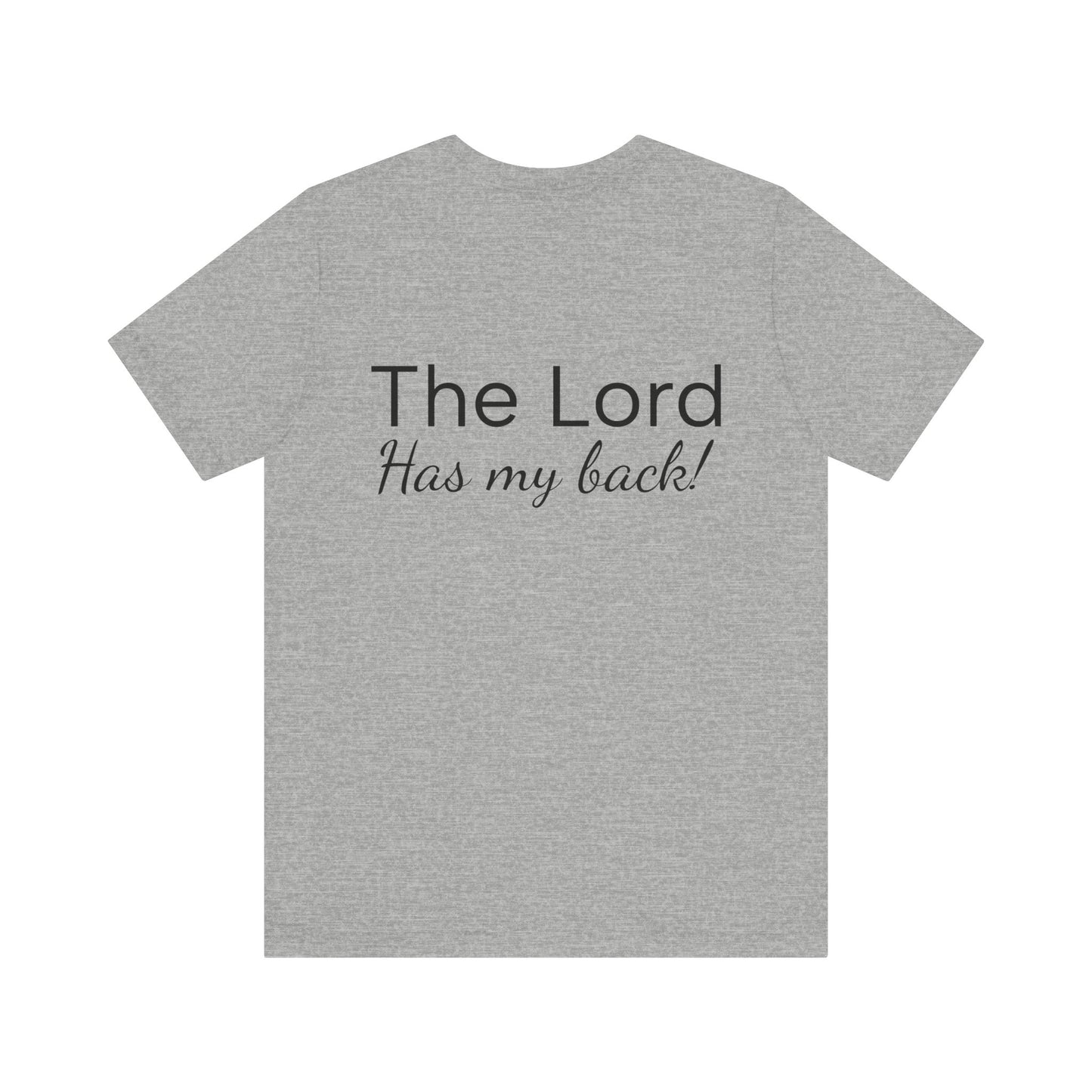 Unisex Jersey Short Sleeve Tee- The Lord has my back