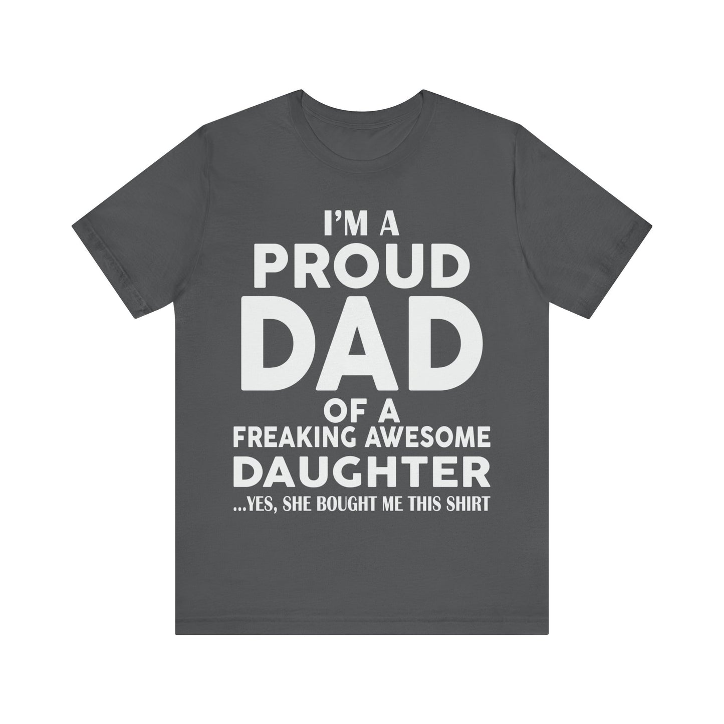 Unisex Jersey Short Sleeve Tee- Proud Dad