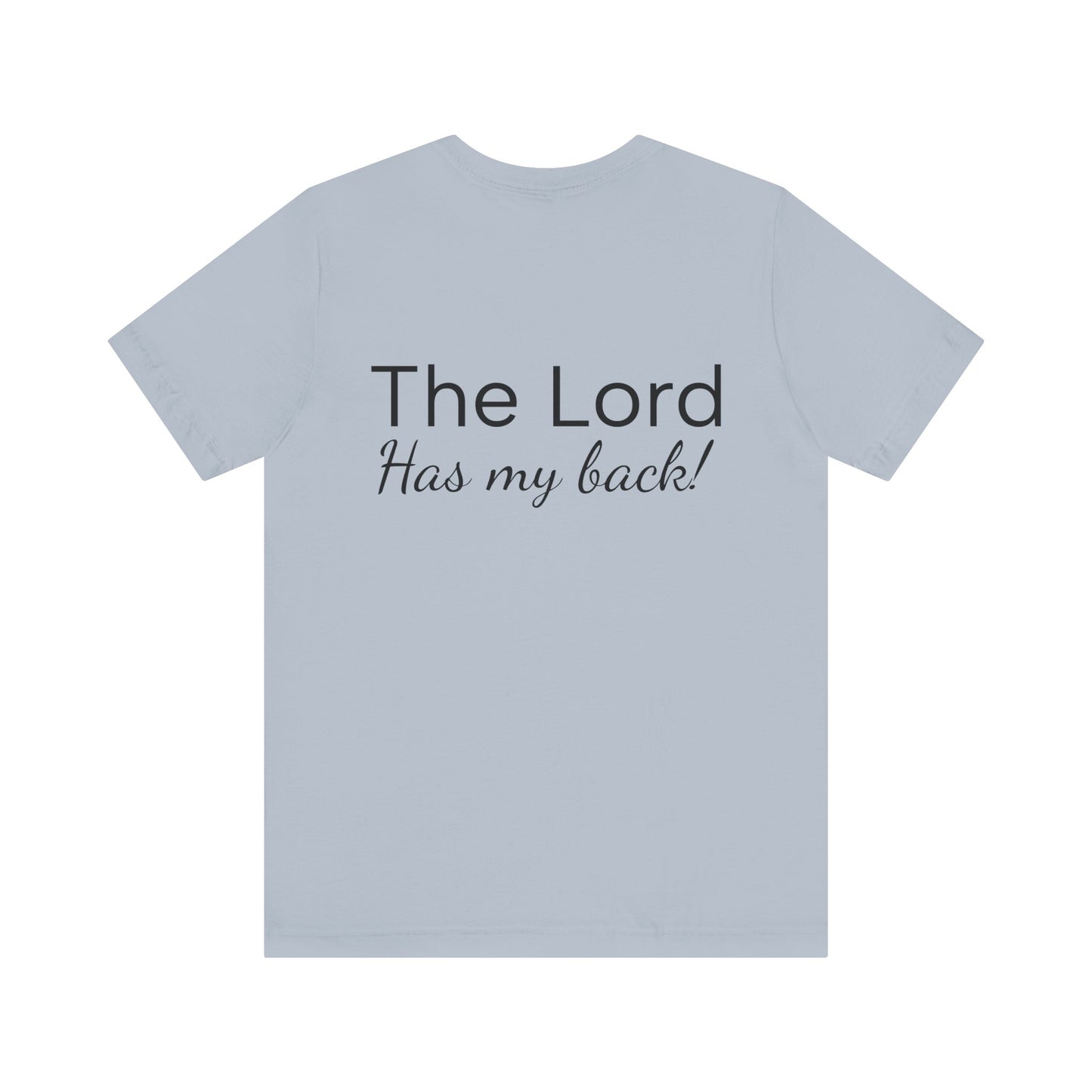 Unisex Jersey Short Sleeve Tee- The Lord has my back