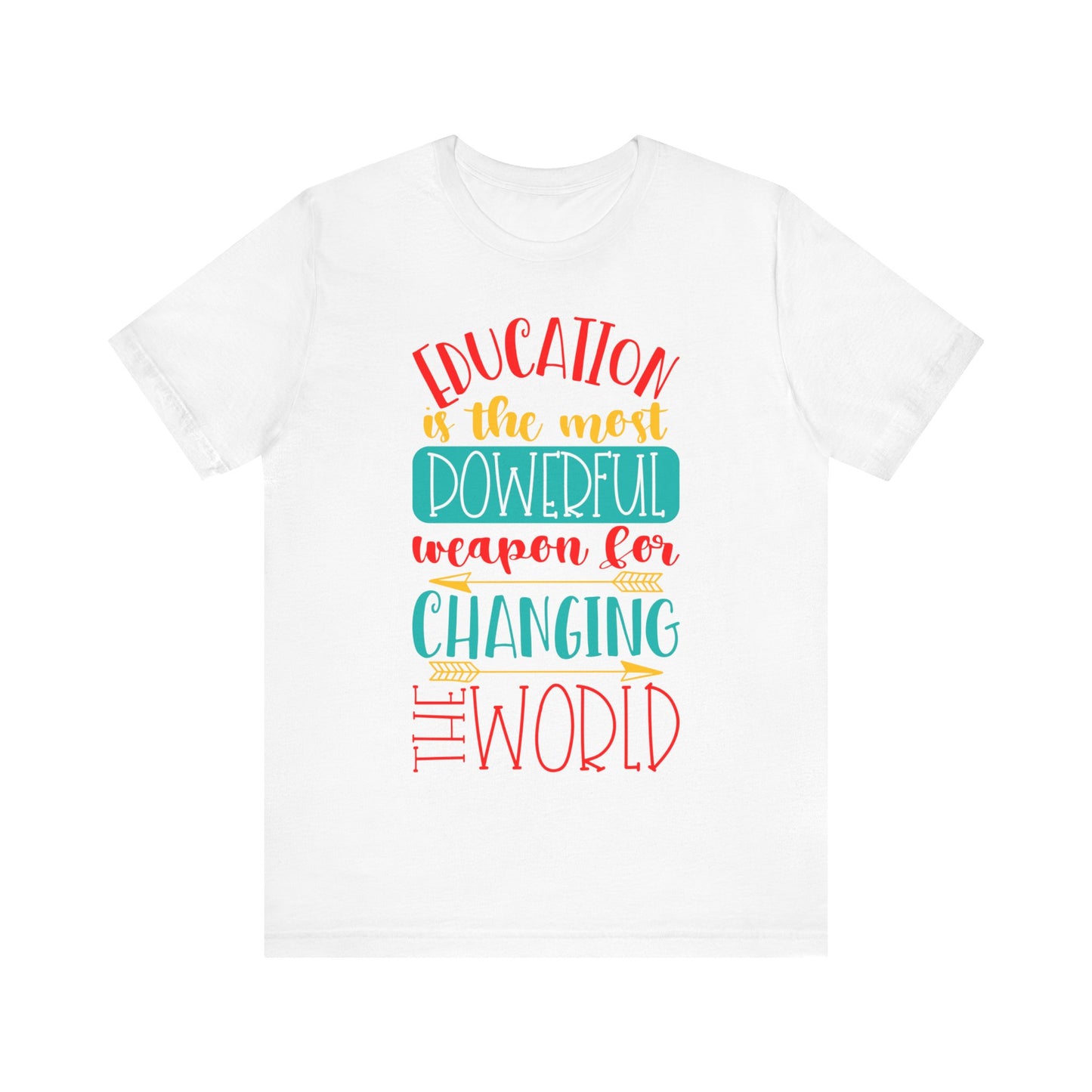 Unisex Jersey Short Sleeve Tee- Education is Powerful