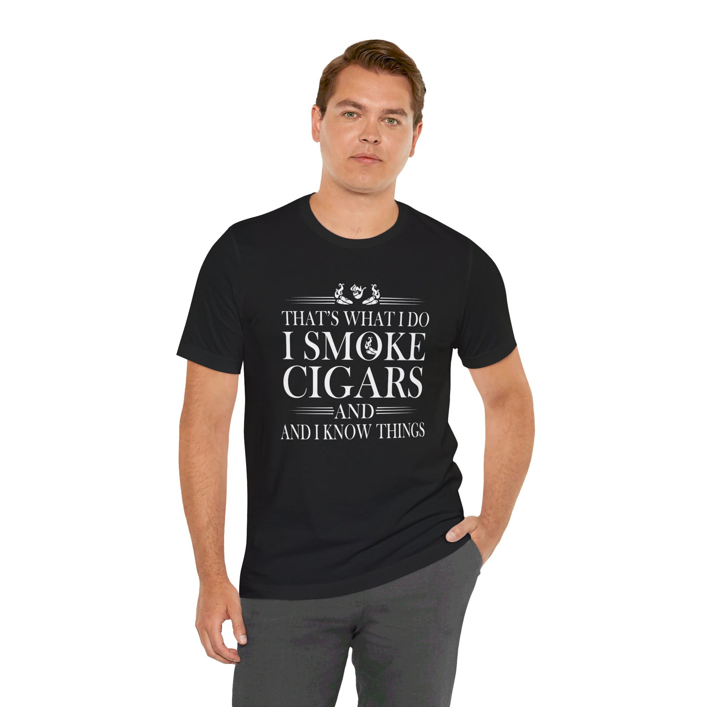 Unisex Jersey Short Sleeve Tee- I smoke Cigars and I know Things