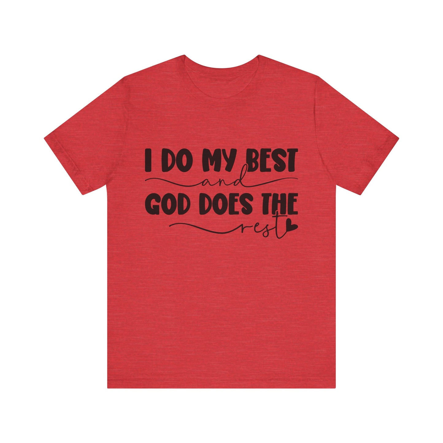 Unisex Jersey Short Sleeve Tee- God Does the Rest