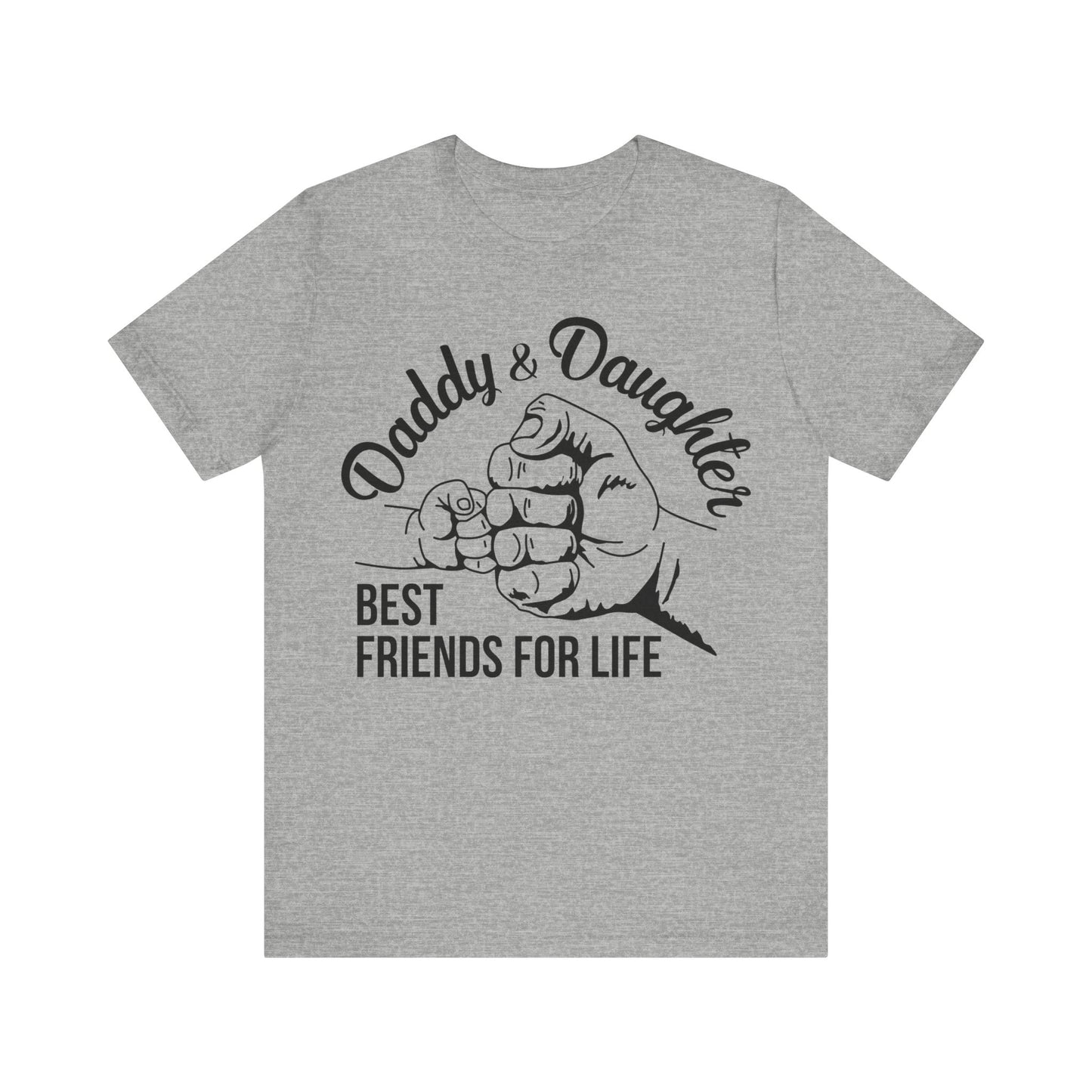 Unisex Jersey Short Sleeve Tee- Daddy and daughter best friends