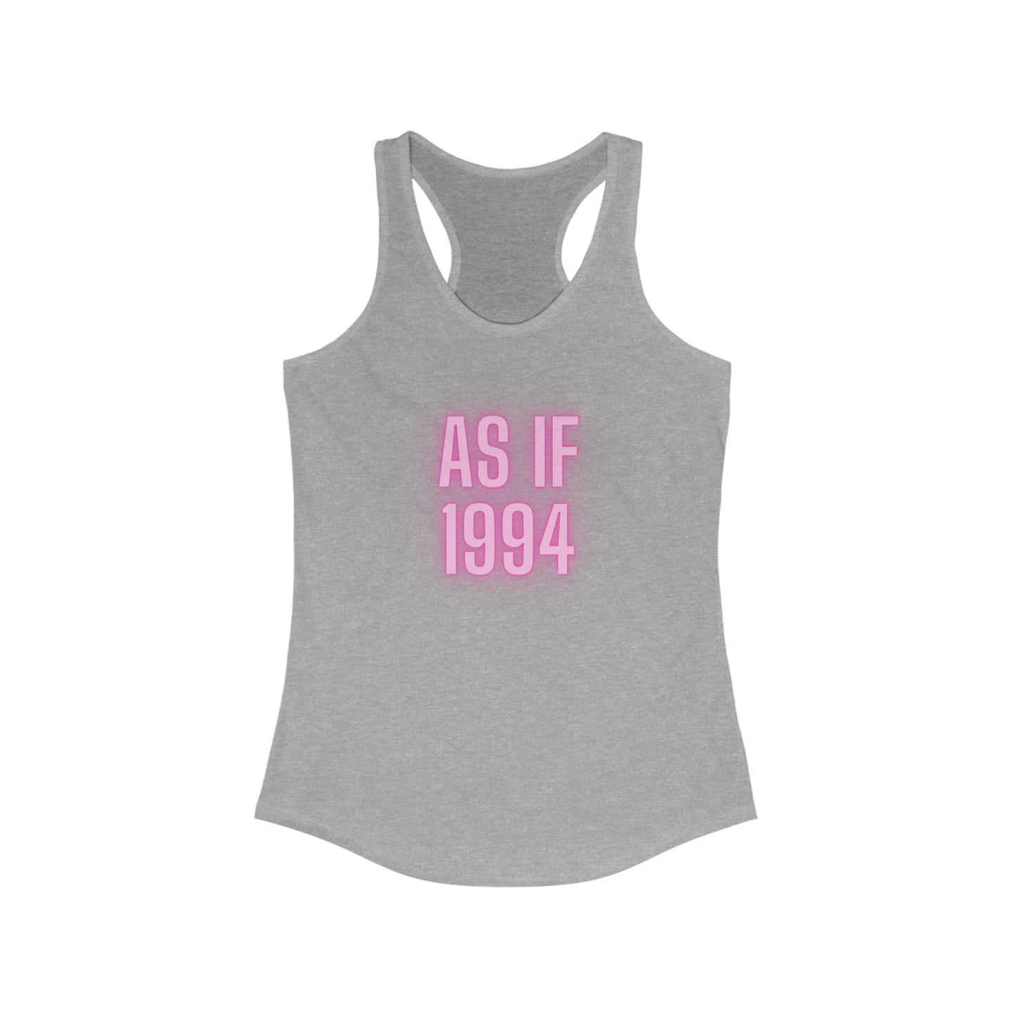 Women's Ideal Racerback Tank- As If 1994