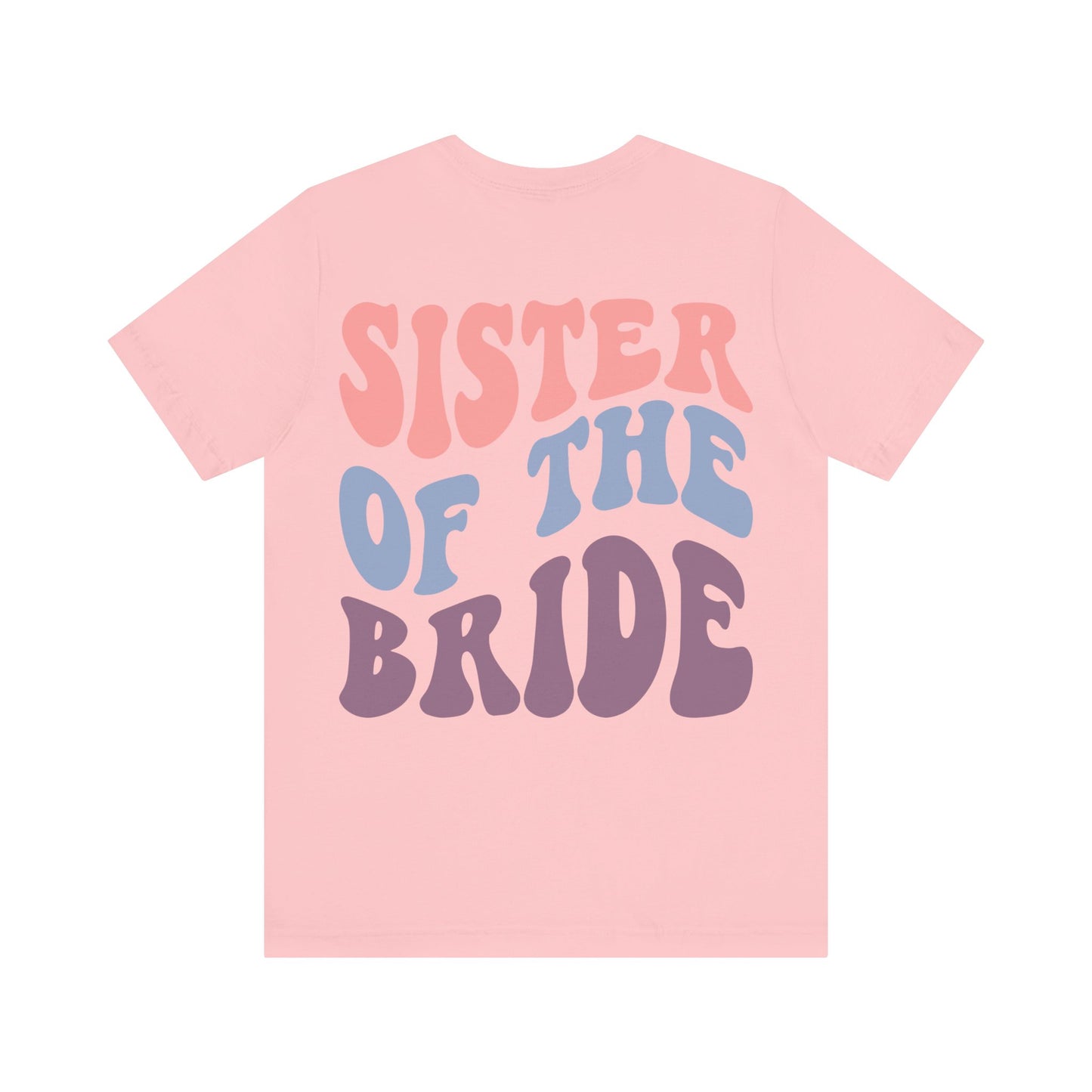 Unisex Jersey Short Sleeve Tee- Groovy Sis of Bride