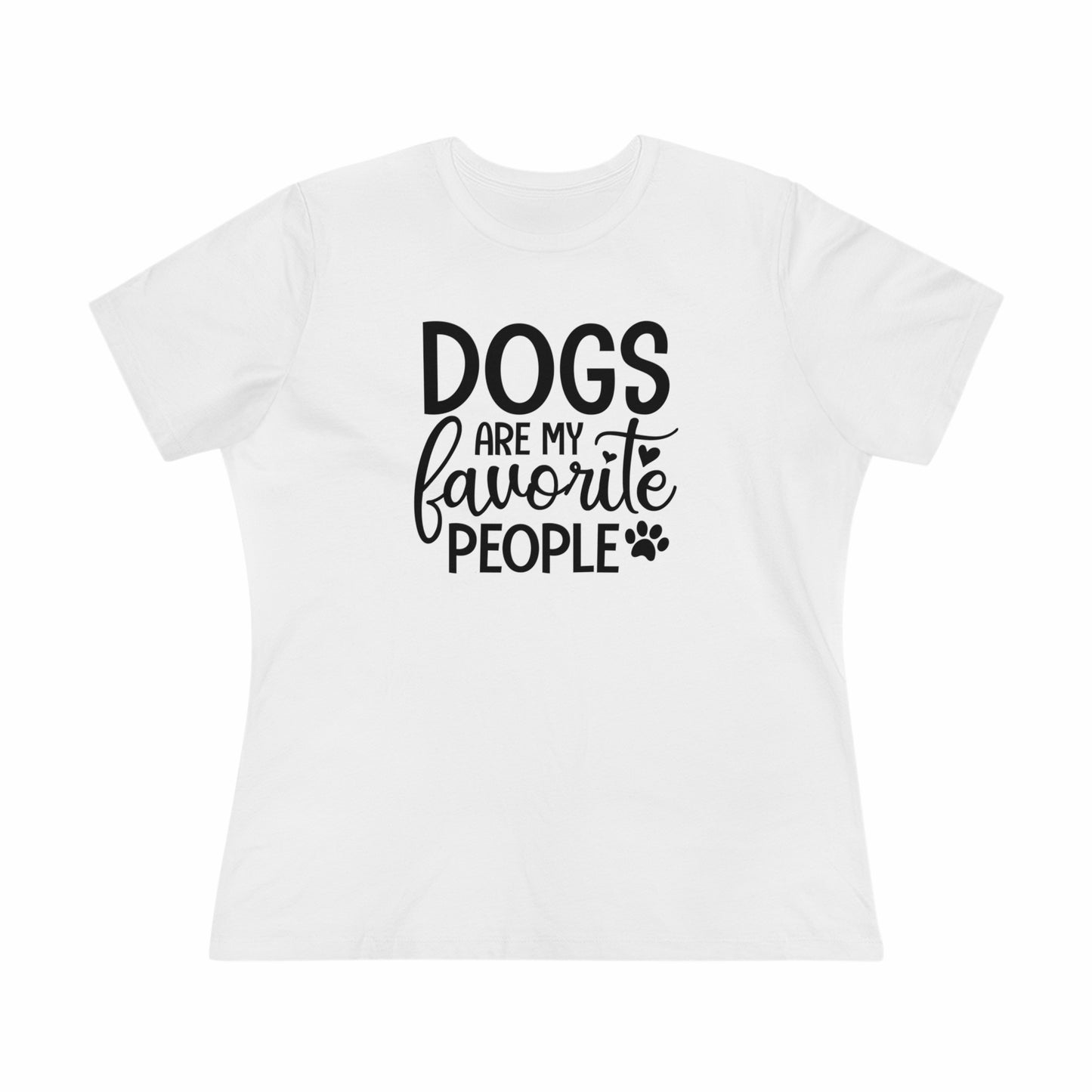 Women's Cotton Tee- Dogs are my favorite People