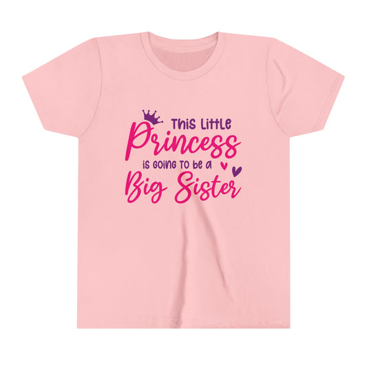 Youth Short Sleeve Tee Princess to Big Sister