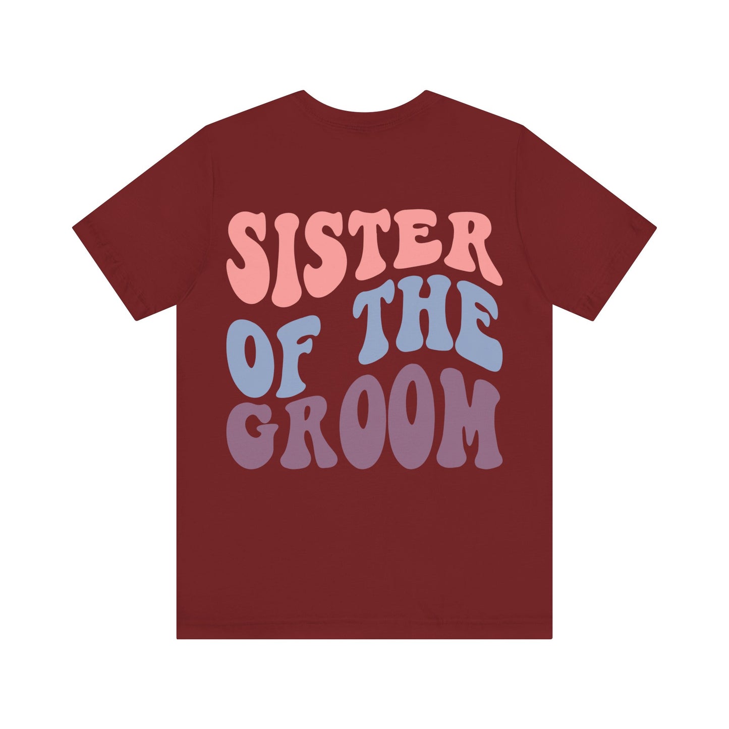 Unisex Jersey Short Sleeve Tee- Groovy Sis of Groom