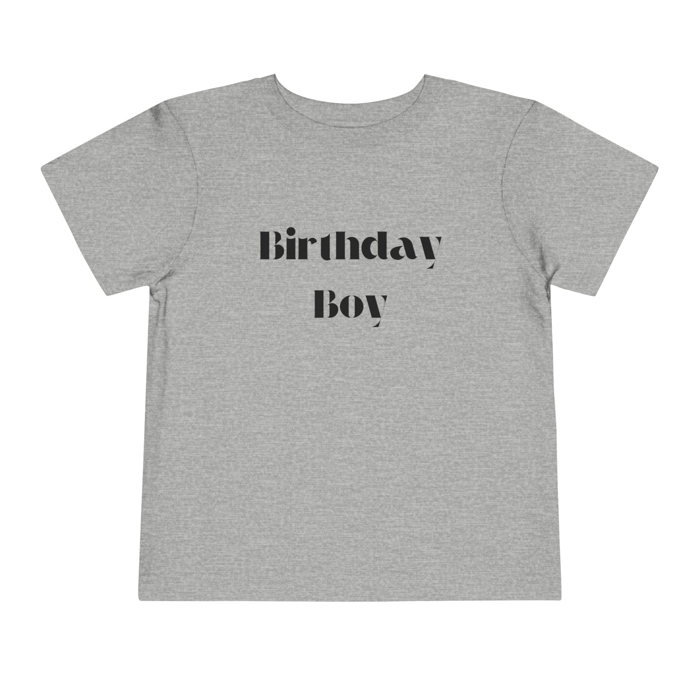 Toddler Short Sleeve Tee- Birthday Boy