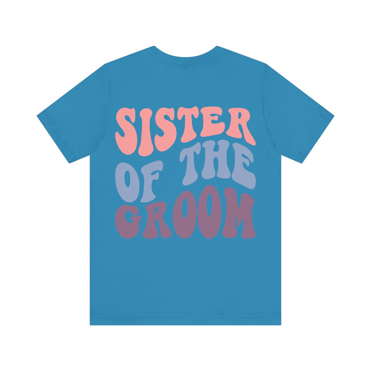 Unisex Jersey Short Sleeve Tee- Groovy Sis of Groom