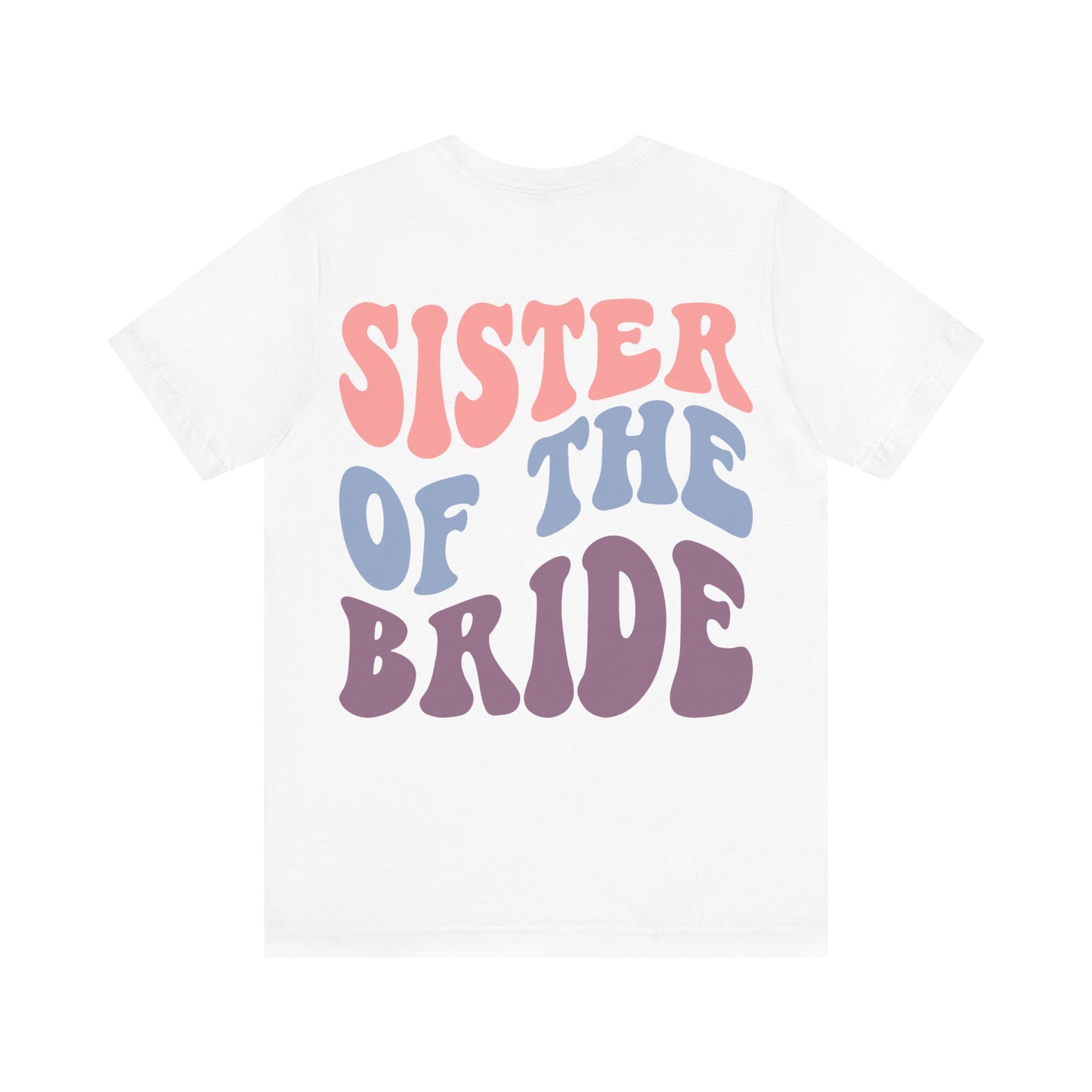 Unisex Jersey Short Sleeve Tee- Groovy Sis of Bride