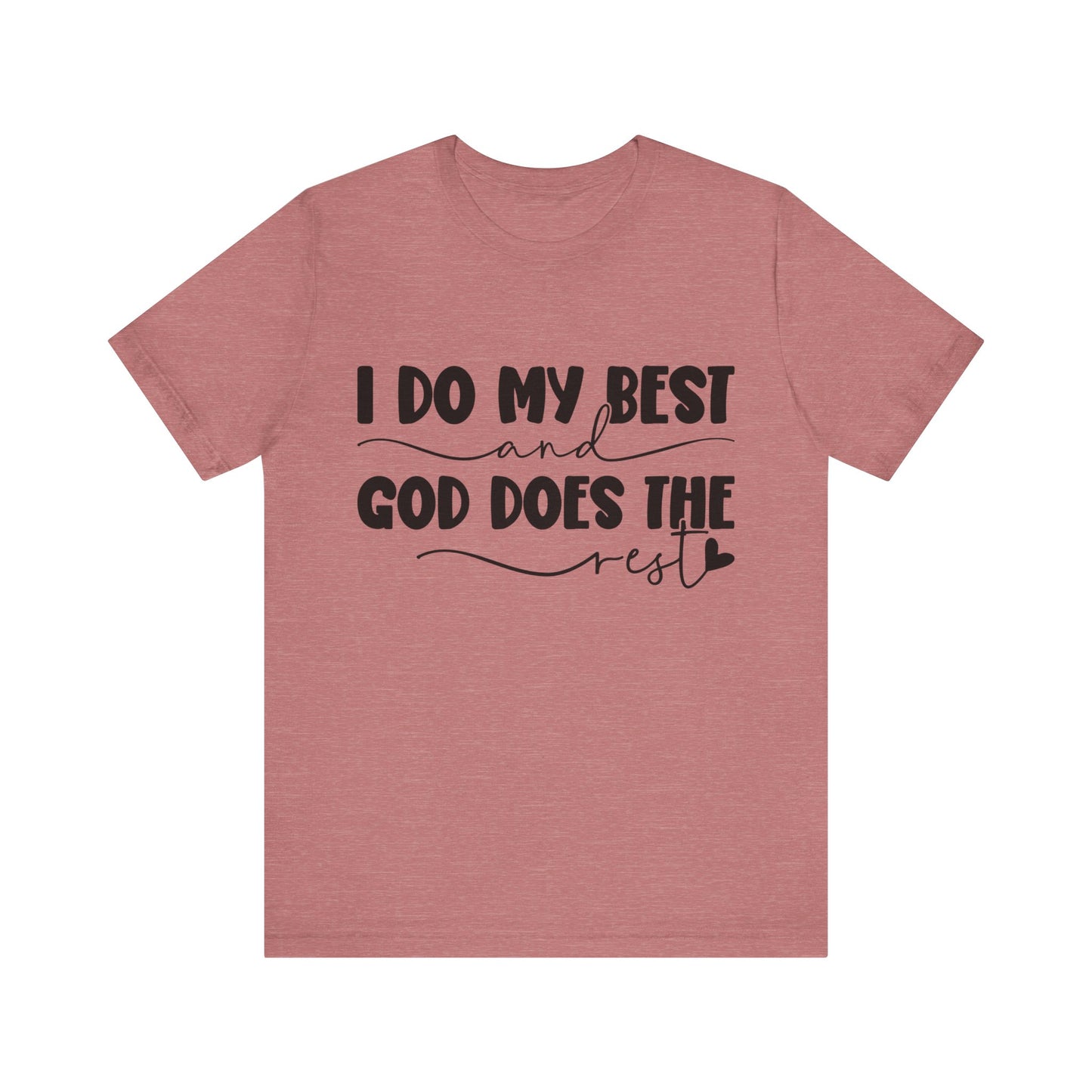 Unisex Jersey Short Sleeve Tee- God Does the Rest