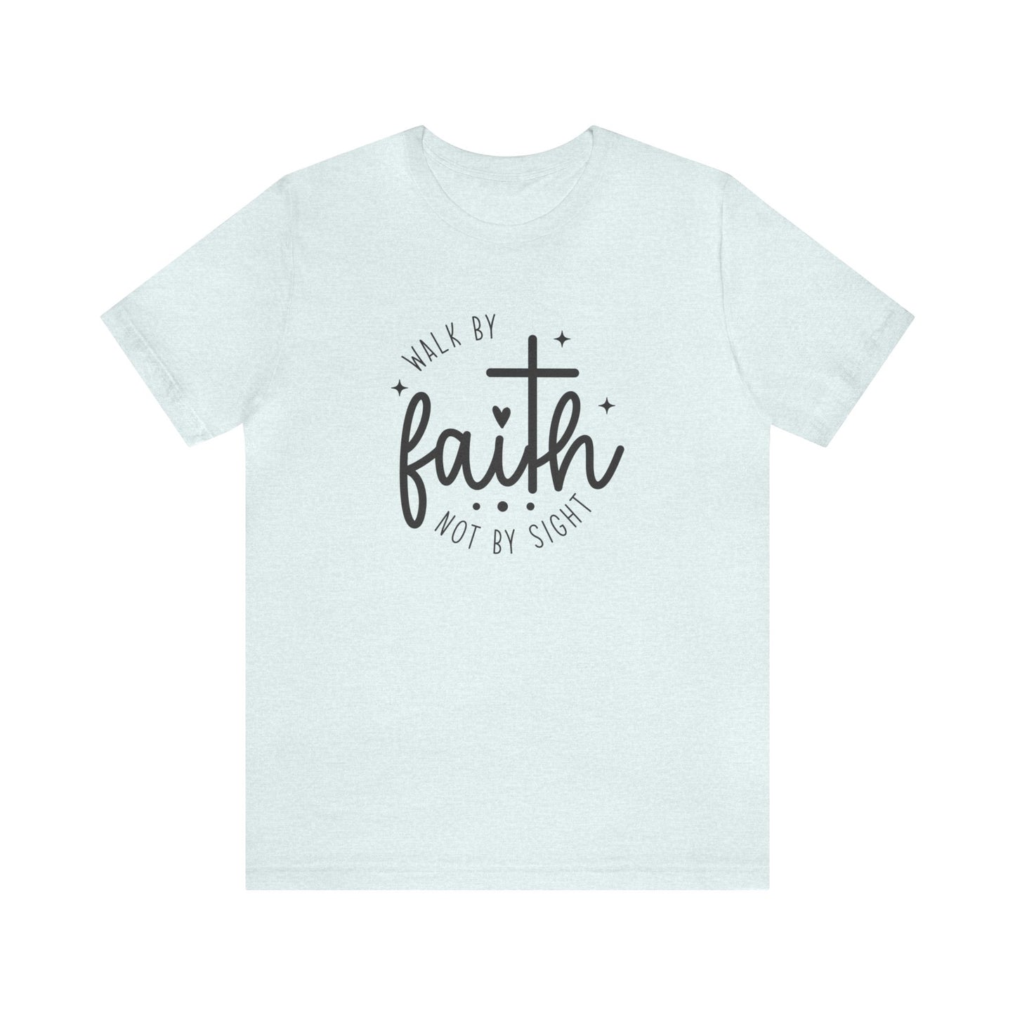 Unisex Jersey Short Sleeve Tee- Walk by Faith