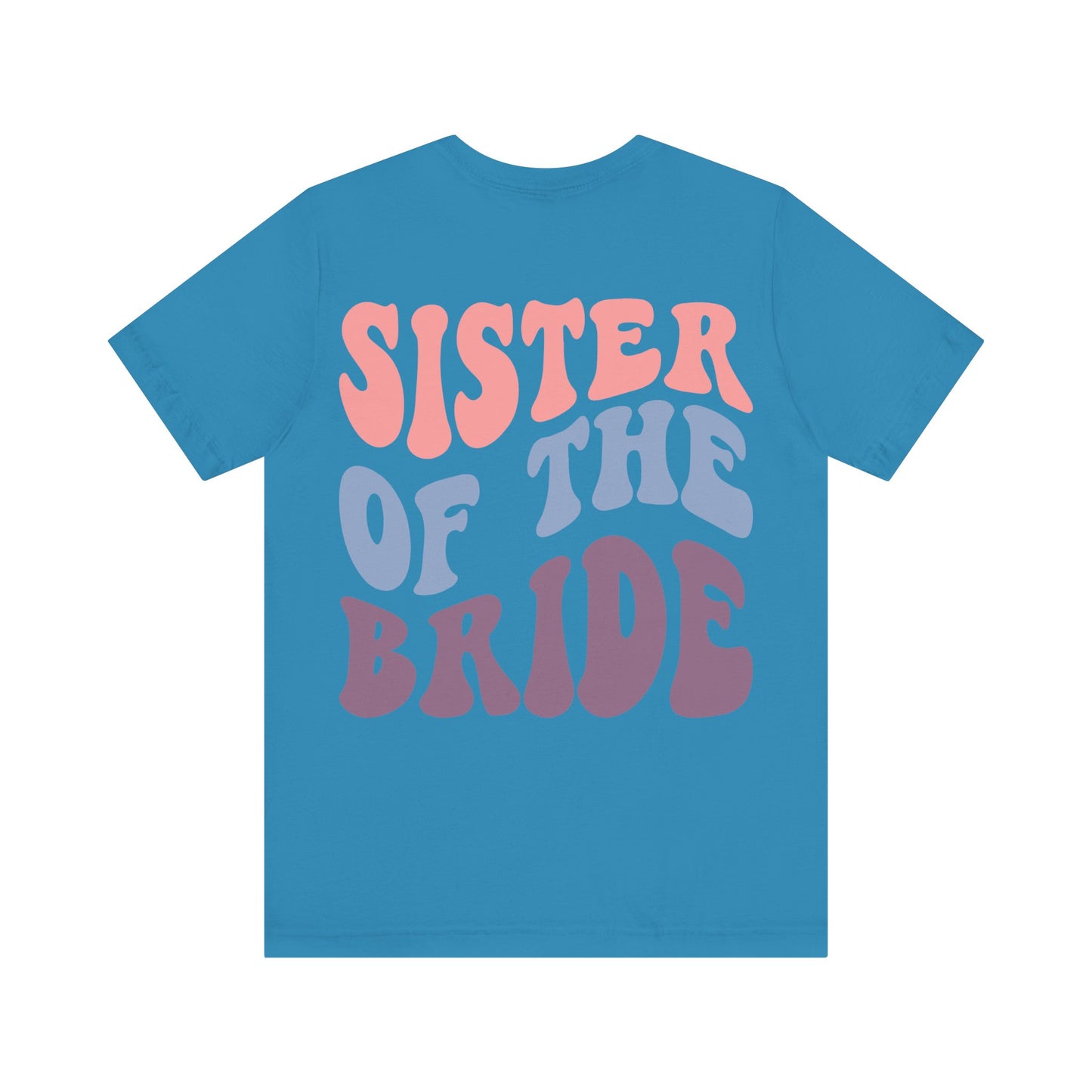 Unisex Jersey Short Sleeve Tee- Groovy Sis of Bride