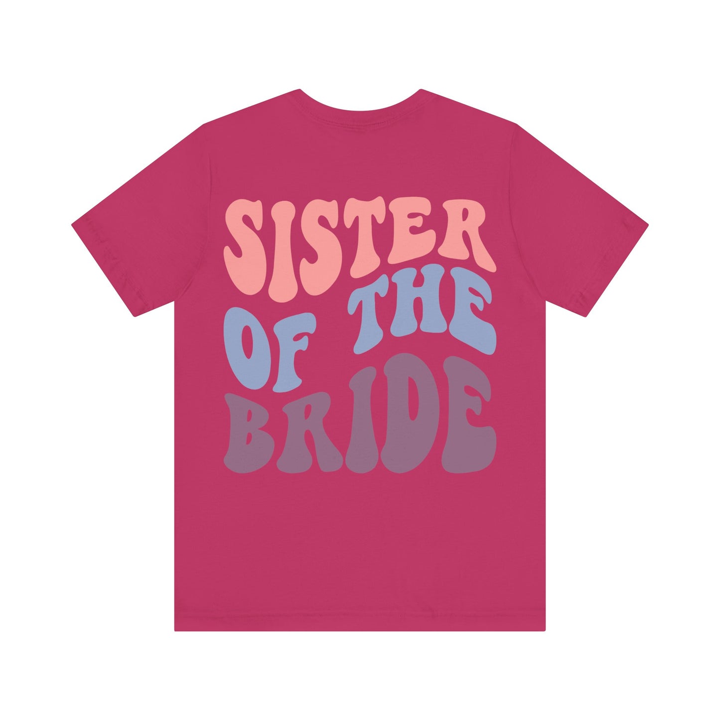 Unisex Jersey Short Sleeve Tee- Groovy Sis of Bride