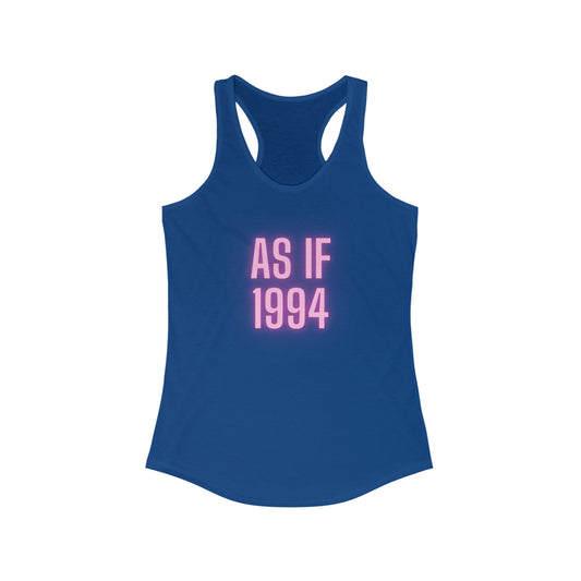 Women's Ideal Racerback Tank- As If 1994