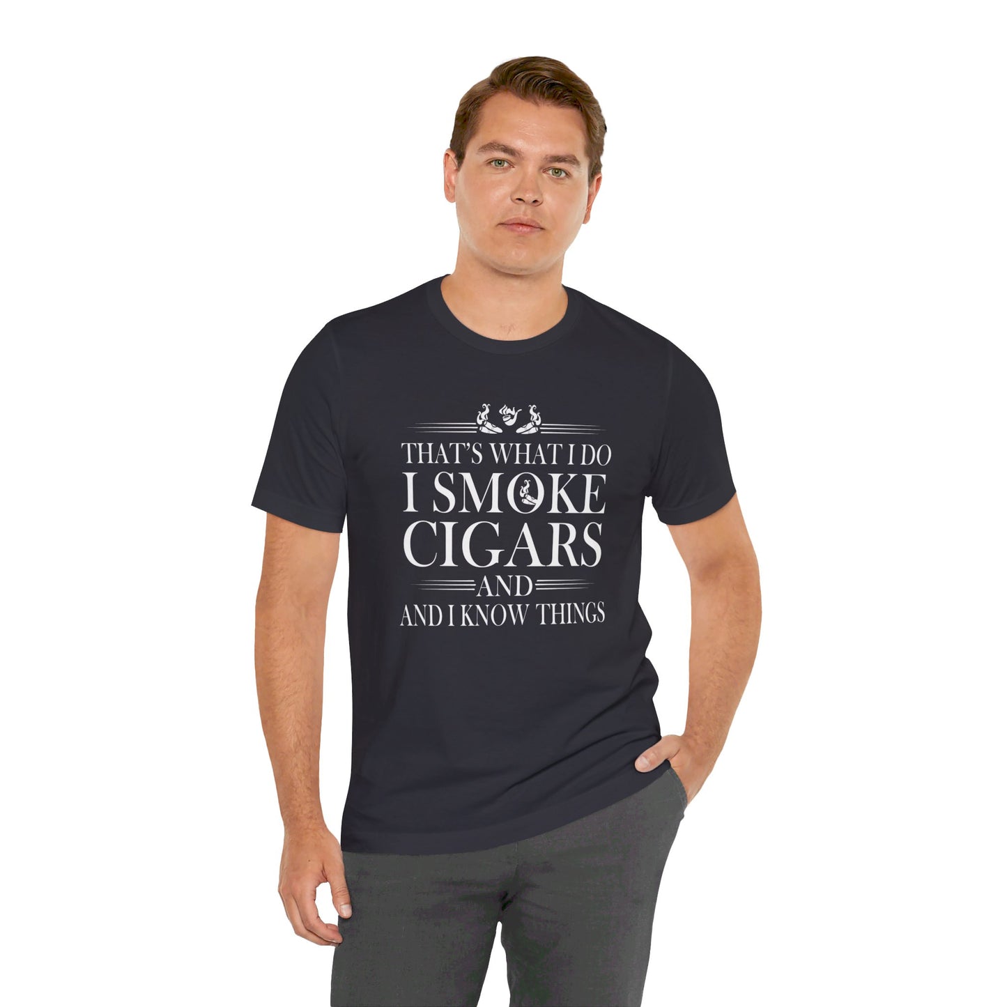 Unisex Jersey Short Sleeve Tee- I smoke Cigars and I know Things