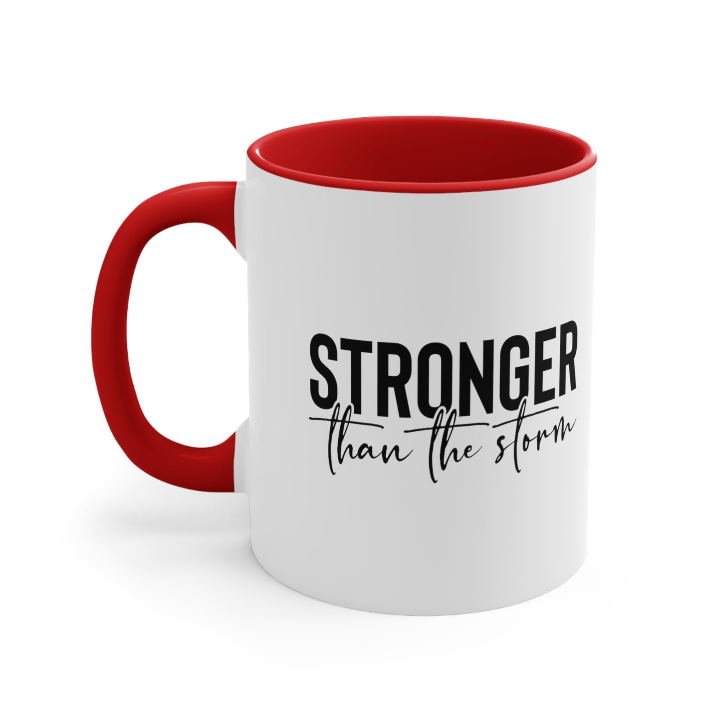 11oz Accent Mug- Stronger than the storm Mom