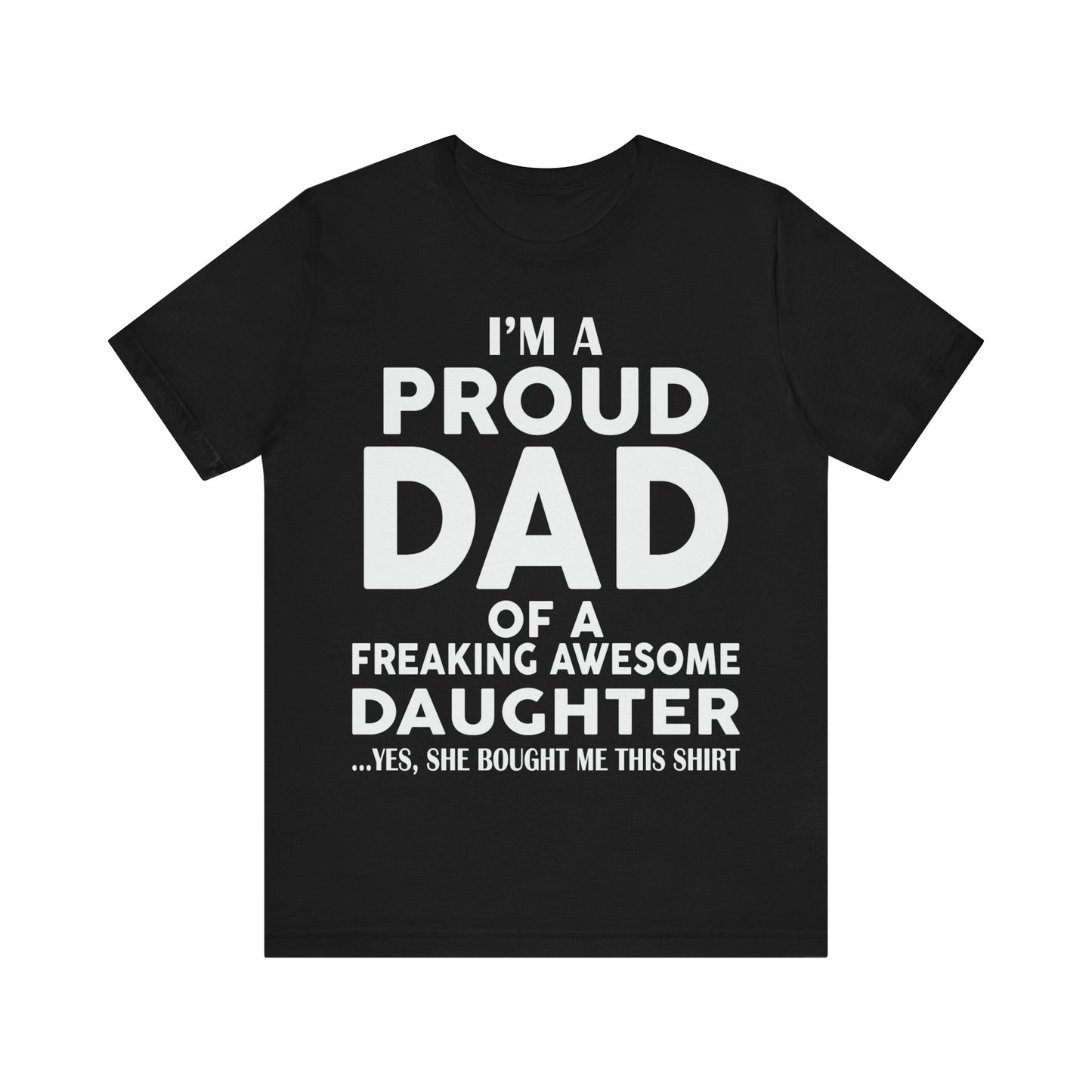 Unisex Jersey Short Sleeve Tee- Proud Dad