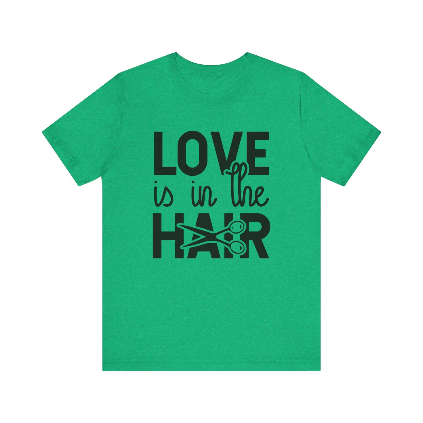 Unisex Jersey Short Sleeve Tee- Love is in the Hair