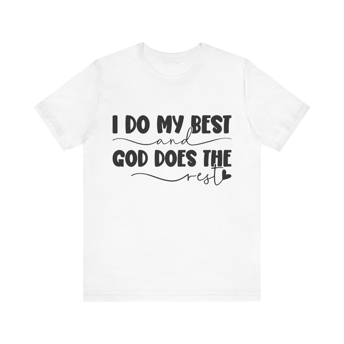 Unisex Jersey Short Sleeve Tee- God Does the Rest