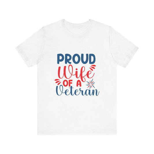 Unisex Jersey Short Sleeve Tee- Proud wife of Veteran